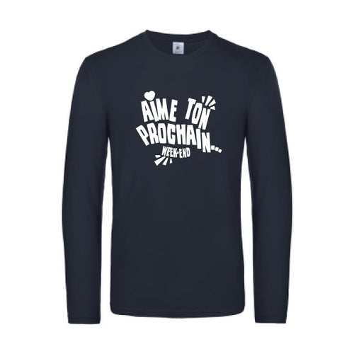 aime ton prochain  - t shirt- manches- longues- original- humour- Navy impression Face