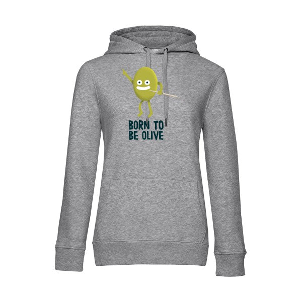 Born to be olive RueDuTeeshirt Sweat capuche