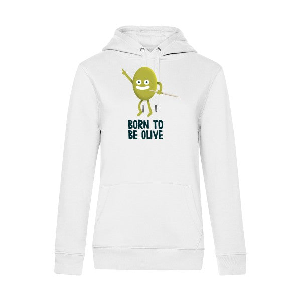 Born to be olive RueDuTeeshirt Sweat capuche